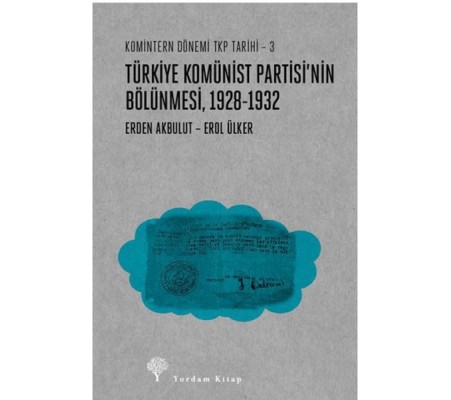 Türkiye Komünist Partisinin Bölünmesi (1928-1932)