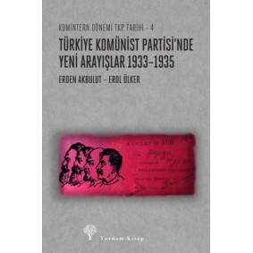 Türkiye Komünist Partisi’nde Yeni Arayışlar 1933–1935