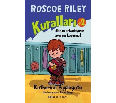 Roscoe Riley Kuralları 2-Sakın Arkadaşının Ayısını Kaçırma (Ciltli)