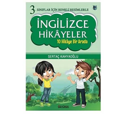 3. Sınıflar İçin Renkli Resimlerle İngilizce Hikayeler (10 Hikaye Bir Arada)