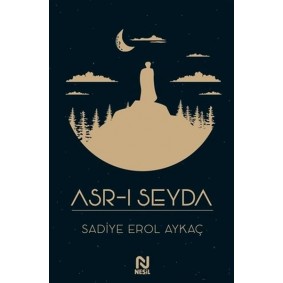 Asr-ı Seyda Asr-ı Seyda