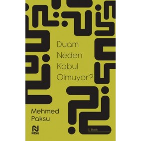 Duam Neden Kabul Olmuyor? Duam Neden Kabul Olmuyor?