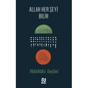 Allah Her Şeyi Bilir Allah Her Şeyi Bilir