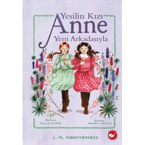 Yeşilin Kızı Anne Yeni Arkadaşıyla Yeşilin Kızı Anne Yeni Arkadaşıyla