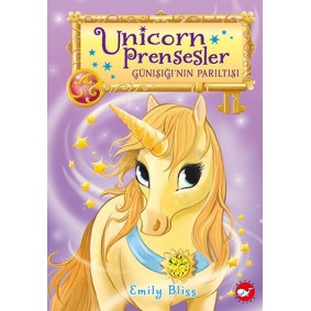 Unicorn Prensesler - 1 Günışığı’nın Parıltısı Unicorn Prensesler - 1 Günışığı’nın Parıltısı