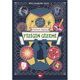 Bilim Gezginleri Serisi-1 Fiziğin Gizemi