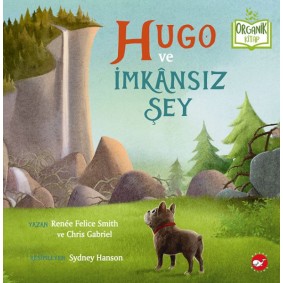 Hugo ve İmkânsız Şey - Organik Kitaplar