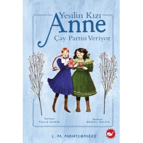 Yeşilin Kızı Anne Çay Partisi Veriyor Yeşilin Kızı Anne Çay Partisi Veriyor
