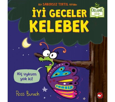 İyi Geceler Kelebek - Organik Kitaplar