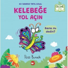 Organik Kitap - Kelebeğe Yol Açın Organik Kitap - Kelebeğe Yol Açın