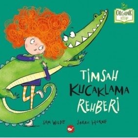 Timsah Kucaklama Rehberi Timsah Kucaklama Rehberi
