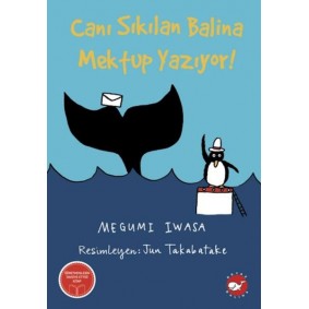 Canı Sıkılan Balina Mektup Yazıyor Canı Sıkılan Balina Mektup Yazıyor