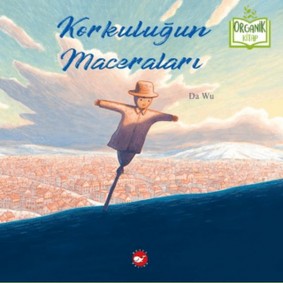 Korkuluğun Maceraları (Organik Kitap) Korkuluğun Maceraları (Organik Kitap)