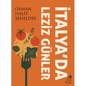 İtalya’da Leziz Günler İtalya’da Leziz Günler