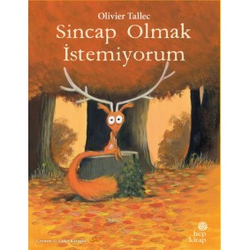 Sincap Olmak İstemiyorum Sincap Olmak İstemiyorum