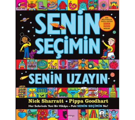 Senin Seçimin Senin Uzayın - Her Seferinde Yeni Bir Hikaye-Peki Senin Seçimin Ne?