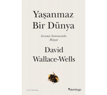 Yaşanmaz Bir Dünya - Isınma Sonrasında Hayat Yaşanmaz Bir Dünya - Isınma Sonrasında Hayat