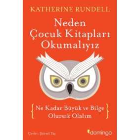 Neden Çocuk Kitapları Okumalıyız