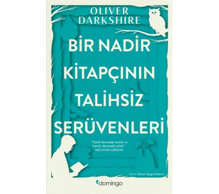 Bir Nadir Kitapçının Talihsiz Serüvenleri Bir Nadir Kitapçının Talihsiz Serüvenleri