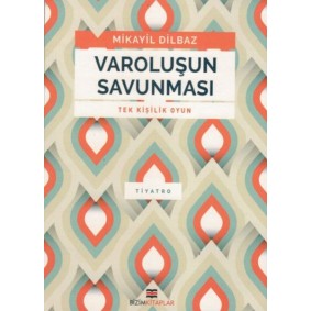 Varoluşun Savunması Varoluşun Savunması