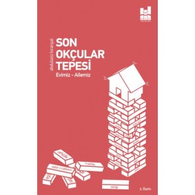 Son Okçular Tepesi - Evimiz-Ailemiz Son Okçular Tepesi - Evimiz-Ailemiz