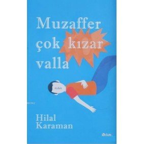 Muzaffer Çok Kızar Valla Muzaffer Çok Kızar Valla