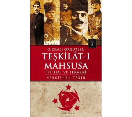 Gizemli Örgütler Teşkilat-ı Mahsusa