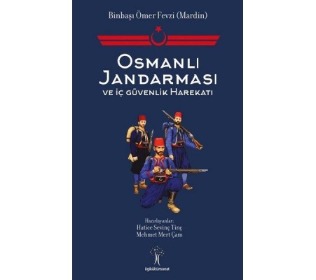 Osmanlı Jandarması ve İç Güvenlik Harekatı