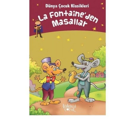 La Fontaineden Masallar - Dünya Çocuk Klasikleri