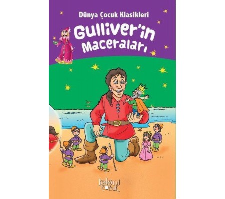 Gulliverin Maceraları - Dünya Çocuk Klasikleri