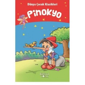 Pinokyo - Dünya Çocuk Klasikleri