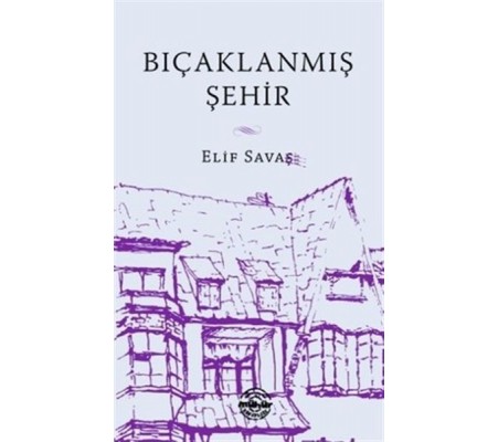 Bıçaklanmış Şehir