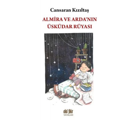 Almira ve Arda'nın Üsküdar Rüyası