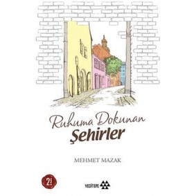 Ruhuma Dokunan Şehirler