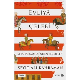 Evliya Çelebi Seyahatnamesinden Seçmeler