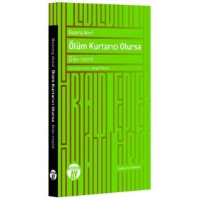Ölüm Kurtarıcı Olursa Ölüm Kurtarıcı Olursa