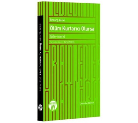 Ölüm Kurtarıcı Olursa