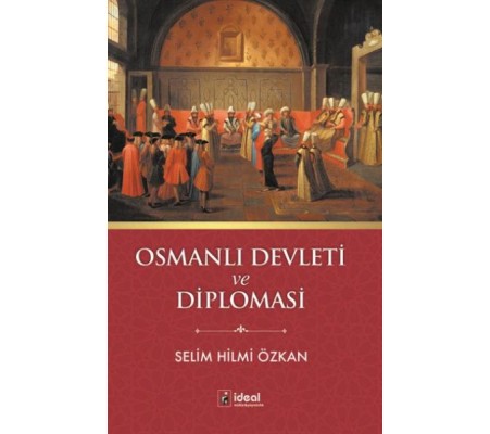 Osmanlı Devleti ve Diplomasi