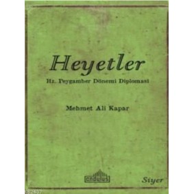 Heyetler - Hz. Peygamberin Dönemi Diplomasi Heyetler - Hz. Peygamberin Dönemi Diplomasi