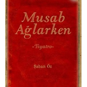 Musab Ağlarken Musab Ağlarken