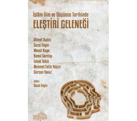 İslâm İlim ve Düşünce Tarihinde Eleştiri Geleneği