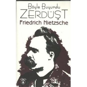 Böyle Buyurdu Zerdüşt Böyle Buyurdu Zerdüşt