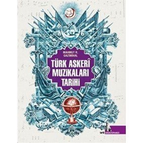 Türk Askeri Muzikaları Tarihi Türk Askeri Muzikaları Tarihi