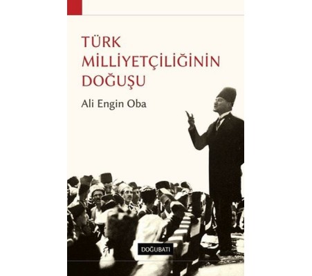 Türk Milliyetçiliğinin Doğuşu