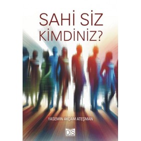 Sahi Siz Kimdiniz?