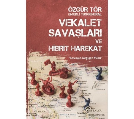 Vekalet Savaşları ve Hibrit Harekat