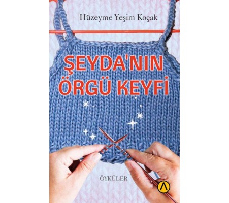 Şeyda’nın Örgü Keyfi