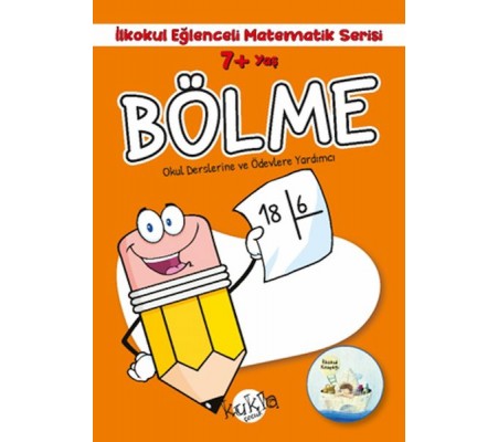 İlkokul Eğlenceli Matematik Serisi - Bölme 7+ Yaş