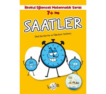 İlkokul Eğlenceli Matematik Serisi - Saatler 7+ Yaş