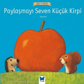 Ünlü Eserler - Paylaşmayı Seven Küçük Kirp